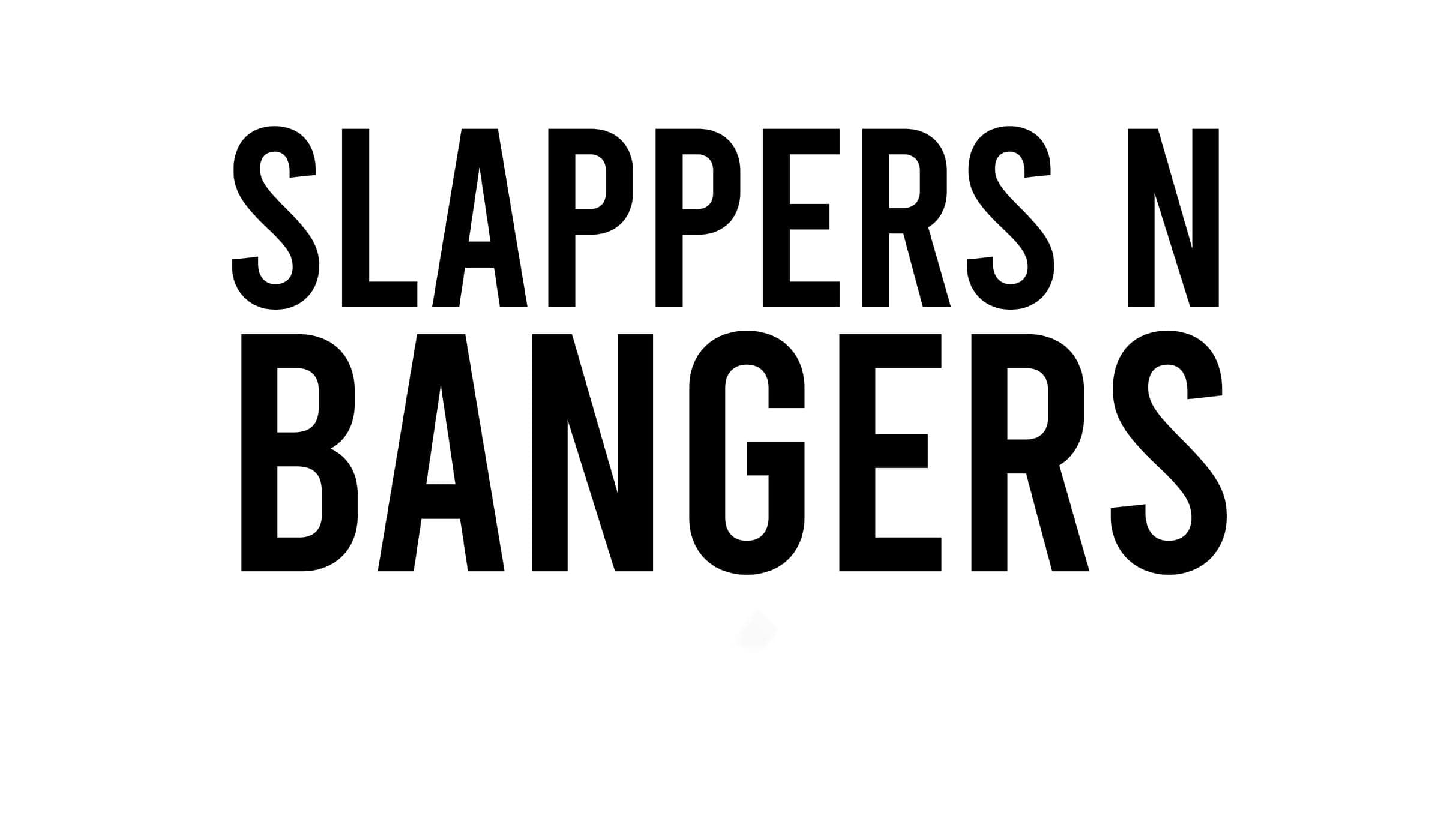 Slappers N Bangers — 1 upcoming tour date and ticket alerts on Yoink