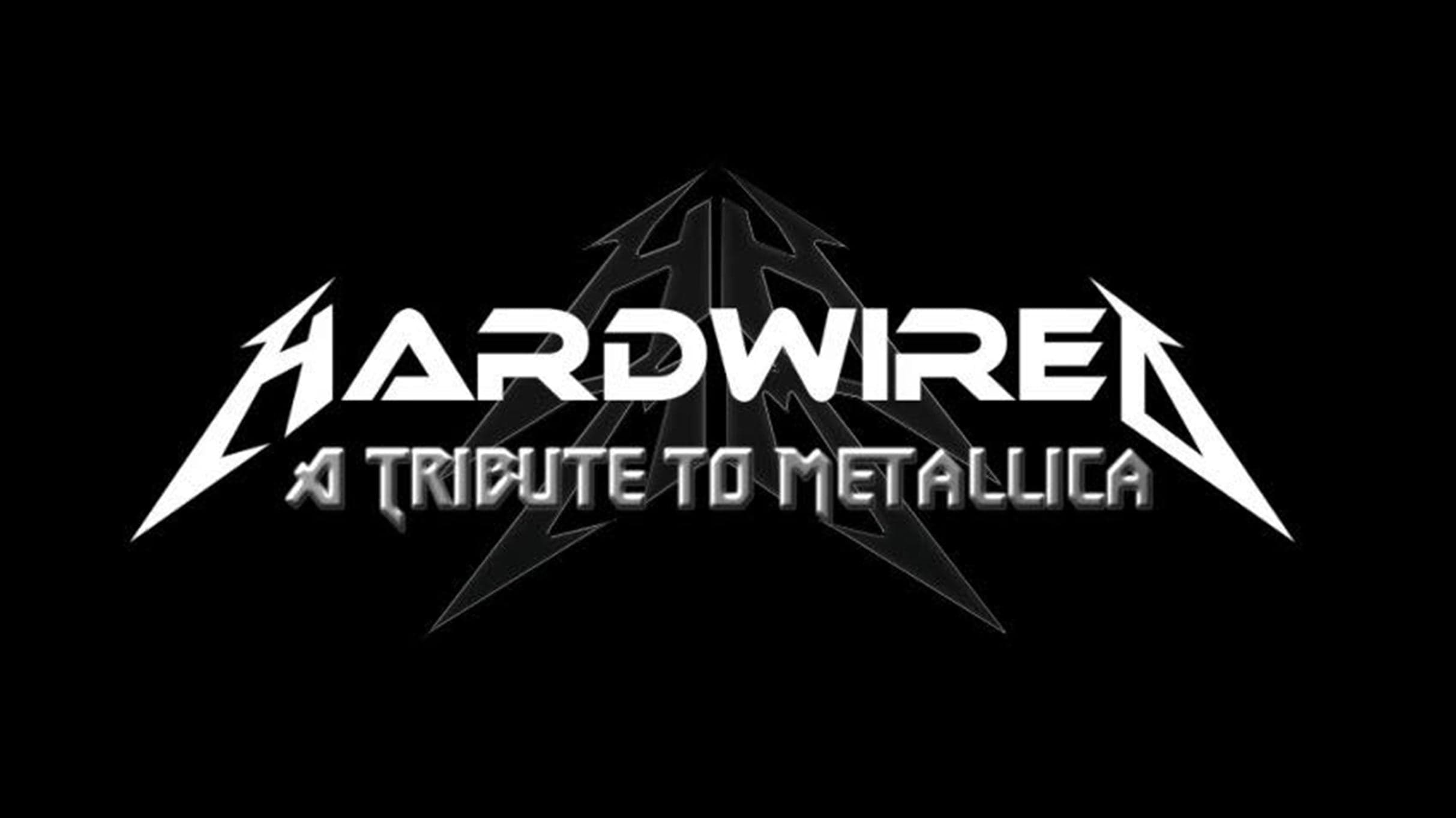 Hardwired - A Tribute to Metallica — 1 upcoming tour date and ticket alerts on Yoink